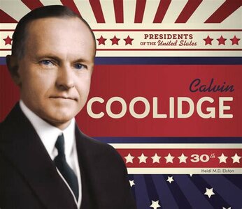 Who was Calvin Coolidge? Part 2